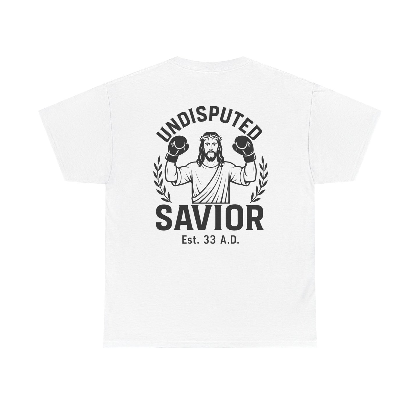 Undisputed Savior T-Shirt