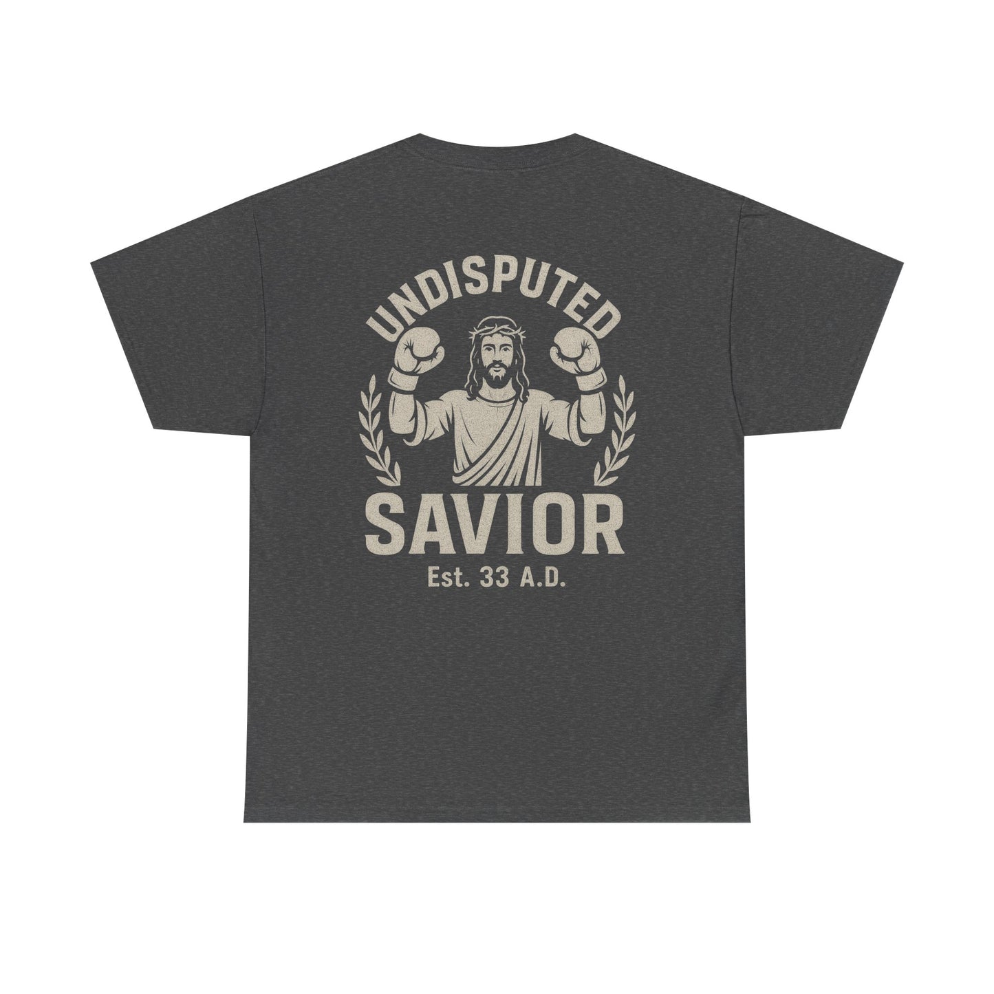 Undisputed Savior T-Shirt