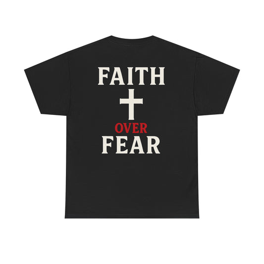 Faith Over Fear Tee