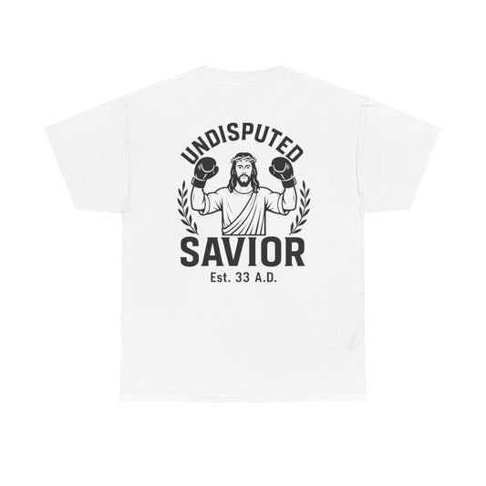 Undisputed Savior T-Shirt